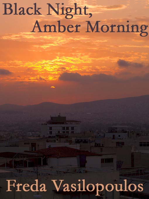 Title details for Black Night, Amber Morning by Freda Vasilopoulos - Wait list